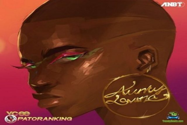 Music: YCee ft Patoranking – Aunty Lovina